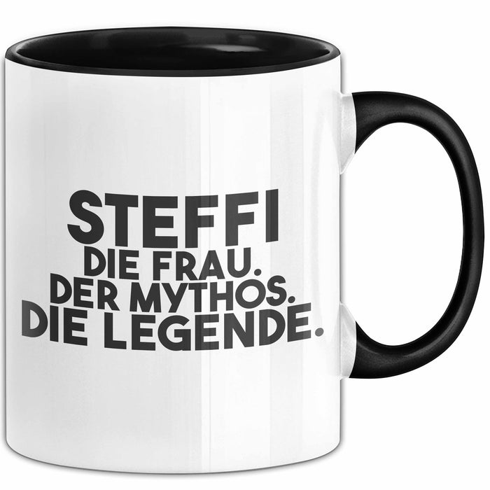 Steffi Tasse Steffi – Die Frau. Der Mythos. Die Legende. Geschenk Schwarz Trendation