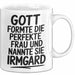 Irmgard Tasse Geschenk Gott Formte Die Perfekte Frau Irmgard Geschenkidee Weiß Trendation