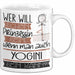 Yogini Tasse Geschenk Spruch Wer Will Schon Prinzessin Sein Wenn Man Auch Yogini Sein Kann Weiß Trendation
