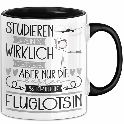 Fluglotsin Tasse Lustiges Geschenk Studieren Kann Wirklich Jeder Nur Die Besten Werden Fluglotsin Trendation
