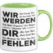 Büro Arbeit Kollege Tasse Geschenk Lustige Geschenkidee Spruch Wir Werden Dir Fehlen Grün Trendation