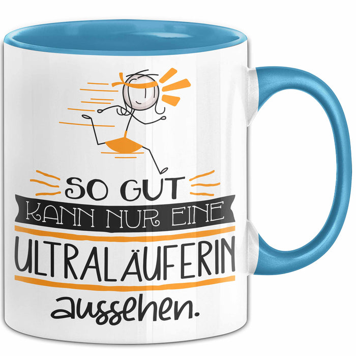 Ultraläuferin Geschenk Tasse So Gut Kann Nur Eine Ultraläuferin Aussehen Geschenkidee Geburtstag Weihnachten Lustig Blau Trendation
