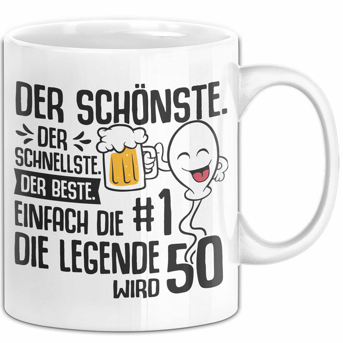 50. Geburtstag Tasse Geschenk Der Schönste Der Schnellste Spermium 50Er Geburtstag Mann Vater Papa Weiß Trendation