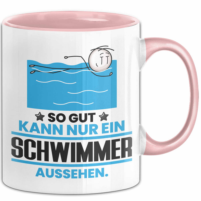 Schwimmer Geschenk Tasse So Gut Kann Nur Ein Schwimmer Aussehen Geschenkidee Kaffee-Becher Rosa Trendation