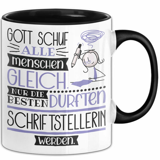 Schriftstellerin Geschenk Becher Tasse Gott Schuf Alle Menschen Gleich Nur Die Besten Durfeten Schriftstellerin Werden Geschenkidee Lustig Trendation