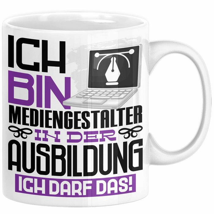 Mediengestalter Ausbildung Tasse Geschenk Ich Bin Mediengestalter In Der Ausbildung Ich Darf Das Geschenkidee Spruch Weiß Trendation