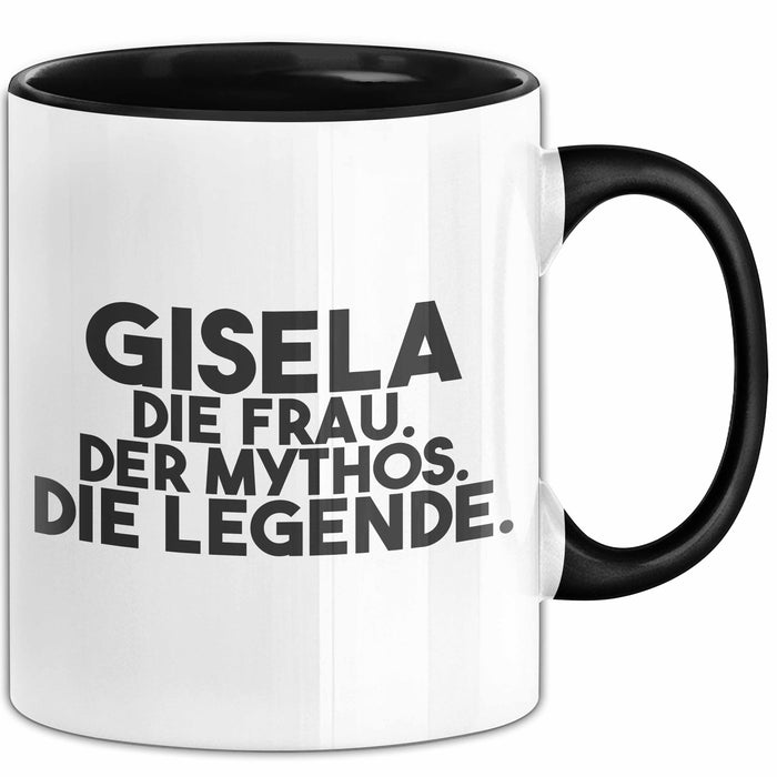 Gisela Tasse Gisela – Die Frau. Der Mythos. Die Legende. Geschenk Schwarz Trendation