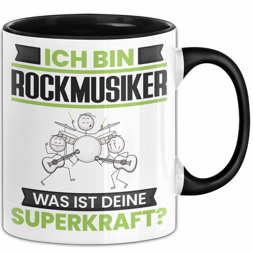 Rockmusiker Tasse Geschenk für Rockmusiker Geburtstag Lustiger Spruch Kaffee-Becher Was Ist Deine Superkraft Schwarz Trendation