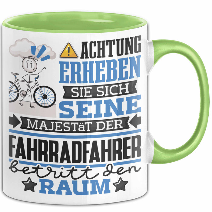 Fahrradfahrer Geschenk Tasse Lustiger Spruch Erheben Sie Sich Der Fahrradfahrer Betritt den Raum Grün Trendation