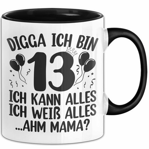 13Er Geburtstag Tasse Geschenk Teenager Geschenkidee Digga Ich Bin 13 Ich Kann Alles Ich Weiss Alles Kaffee-Becher Trendation