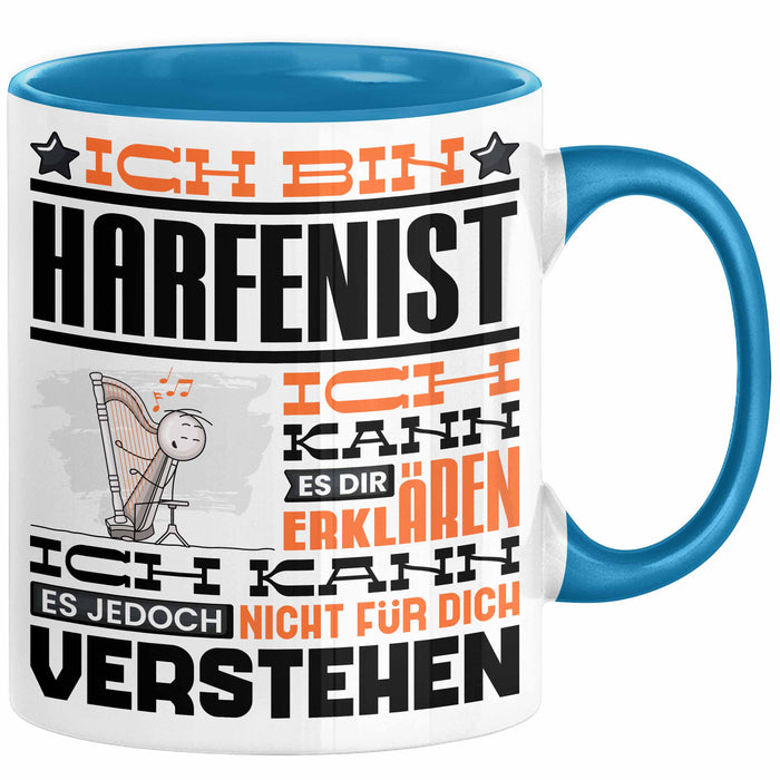 Harfenist Geschenk Tasse Lustige Geschenkdiee für einen Harfenist Geburtstag Ich Bin Harfenist Ich Kann Es Dir Erklären Aber Nicht Für Dich Verstehen Blau Trendation