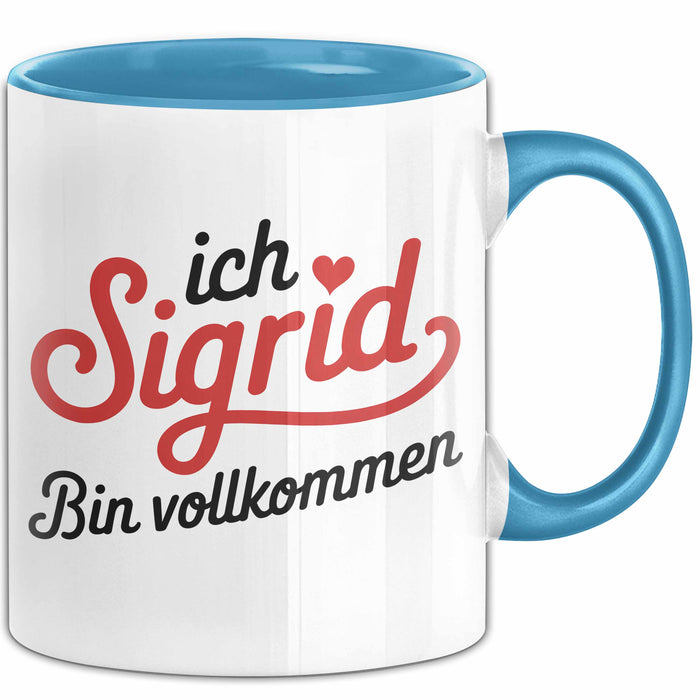 Sigrid Tasse Geschenk Ich Bin Vollkommen Sigrid Geschenkidee Geburtstag Blau Trendation