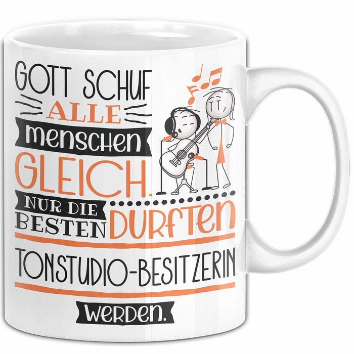 Tonstudio-Besitzerin Geschenk Becher Tasse Gott Schuf Alle Menschen Gleich Nur Die Besten Durfeten Tonstudio-Besitzerin Werden Geschenkidee Lustig Weiß Trendation