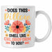 Does This Pillow Smell Like For You Tasse Geschenk Lustiger Spruch Geschenkidee Weiß Trendation
