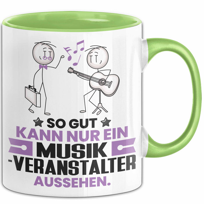 Musikveranstalter Geschenk Tasse So Gut Kann Nur Ein Musikveranstalter Aussehen Geschenkidee Kaffee-Becher Grün Trendation