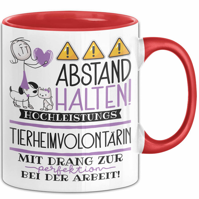 Tierheimvolontärin Tasse Geschenk Lustig Abstand Halten Hochleistungs-Tierheimvolontärin Mit Drang Zur Perfektion Bei Der Arbeit Rot Trendation