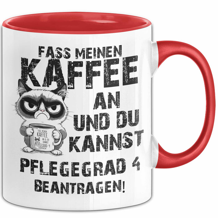 Humor Tasse Pflege Kaffee-Becher Lustig Und Du Kannst Pflegegrad 4 Beantragen Fass Meinen Kaffee An Büro Krankenschwester Rot Trendation
