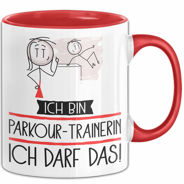 Geschenk für Parkour-Trainerin Tasse Lustige Geschenkidee Geburtstag Ich Bin Parkour-Trainerin Ich Darf Das Rot Trendation