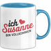 Susanne Tasse Geschenk Ich Bin Vollkommen Susanne Geschenkidee Geburtstag Blau Trendation