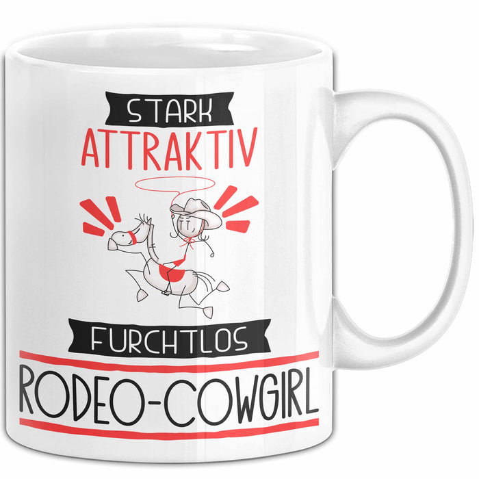 Rodeo-Cowgirl Tasse Geschenk Becher Stark Attraktiv Furchtlos Rodeo-Cowgirl Lustige Geschenkidee Weiß Trendation