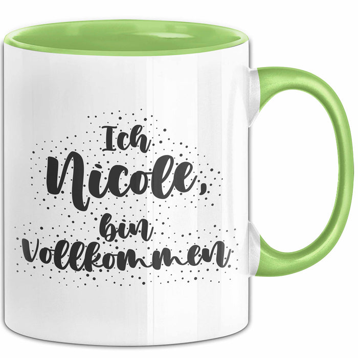 Nicole Tasse Ich Nicole, Bin Vollkommen Geschenk Grün Trendation