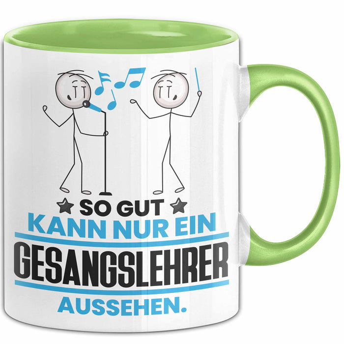 Gesangslehrer Geschenk Tasse So Gut Kann Nur Ein Gesangslehrer Aussehen Geschenkidee Kaffee-Becher Grün Trendation