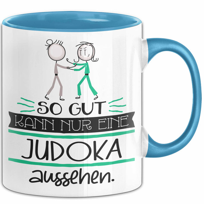 Judoka Geschenk Tasse So Gut Kann Nur Eine Judoka Aussehen Geschenkidee Geburtstag Weihnachten Lustig Blau Trendation
