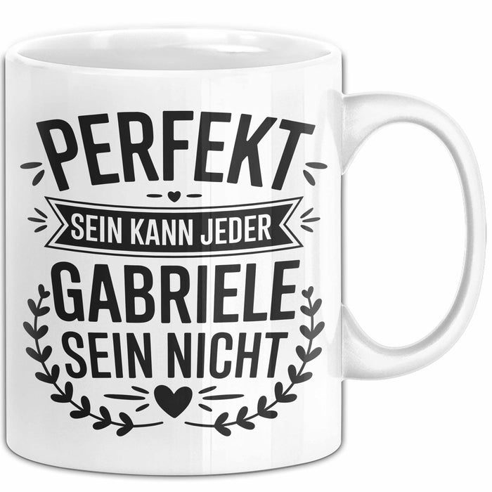 Gabriele Tasse Geschenk Perfekt Sein Kann Jeder Geschenkidee Geburtstag Weiß Trendation