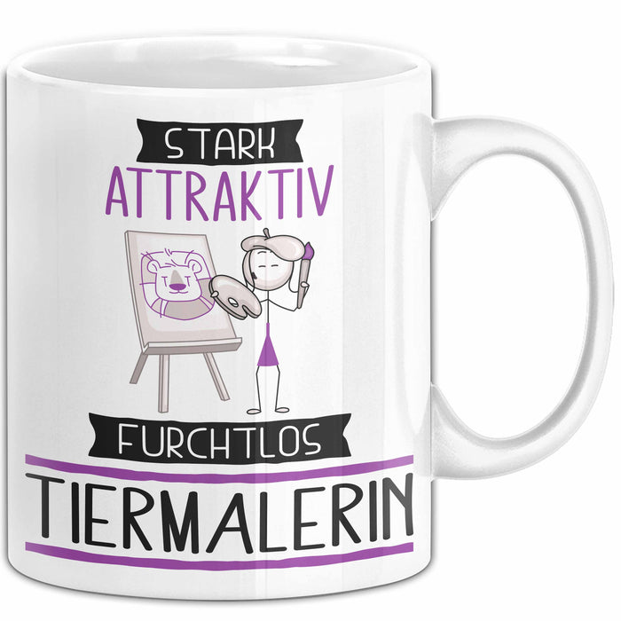Tiermalerin Tasse Geschenk Becher Stark Attraktiv Furchtlos Tiermalerin Lustige Geschenkidee Weiß Trendation