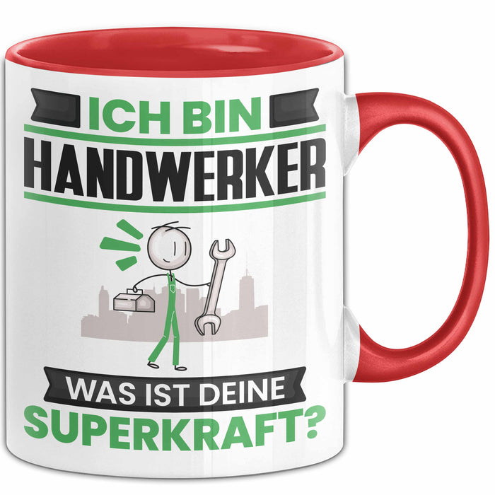 Handwerker Tasse Geschenk für Handwerker Geburtstag Lustiger Spruch Kaffee-Becher Was Ist Deine Superkraft Rot Trendation