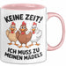 Huhn Tier Bauer Tasse Becher Geschenk Lustige Geschenkidee Spruch Keine Zeit Ich Muss Zu Meinen Mädels Rosa Trendation