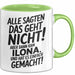 Ilona Tasse Geschenk Alle Sagten Das Geht Nicht Aber Dann Kam Ilona Und Hat Es Einfach Gemacht Geschenkidee Becher mit Name Grün Trendation