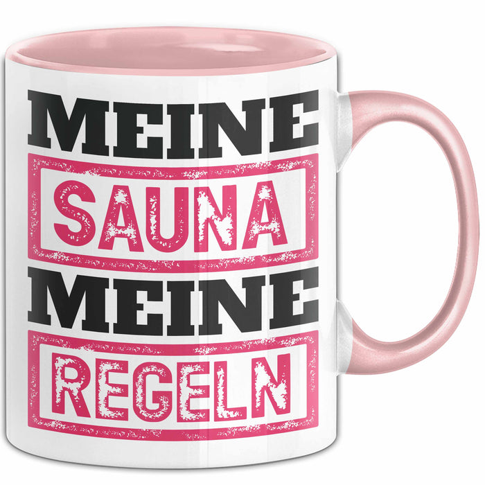 Witzige Tasse Geschenk Meine Sauna Meine Regeln Spruch Rosa Trendation