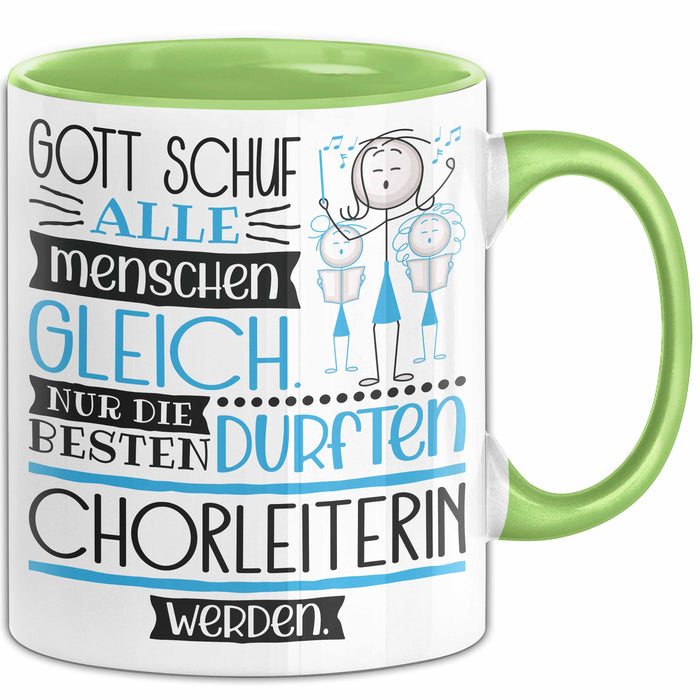 Chorleiterin Geschenk Becher Tasse Gott Schuf Alle Menschen Gleich Nur Die Besten Durfeten Chorleiterin Werden Geschenkidee Lustig Grün Trendation