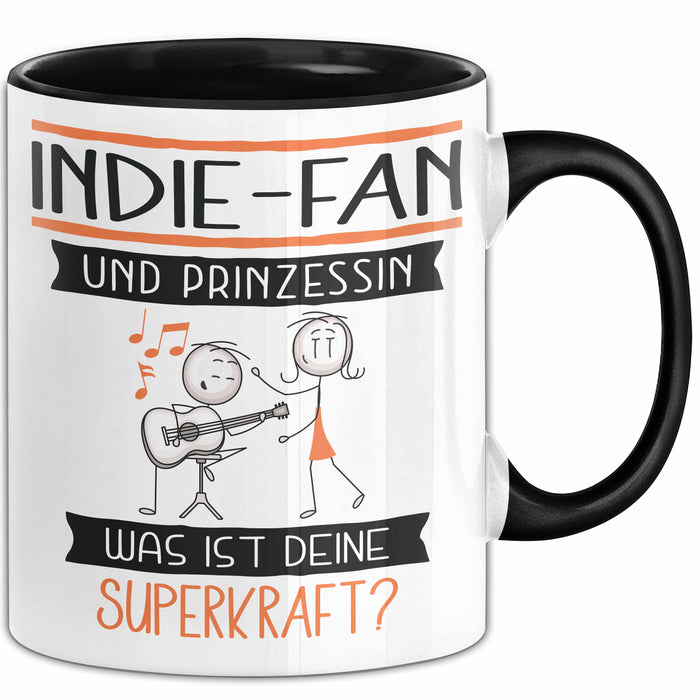 Indie-Fan Und Prinzessin Tasse Geschenk Für Eine Indie-Fan Geburtstag Was Ist Deine Superkraft Trendation
