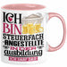 Steuerfachangestellte Ausbildung Start Geschenk Tasse Ich Bin Steuerfachangestellte In Der Ausbildung Ich Darf Das Kaffee-Becher Geschenkidee Rosa Trendation