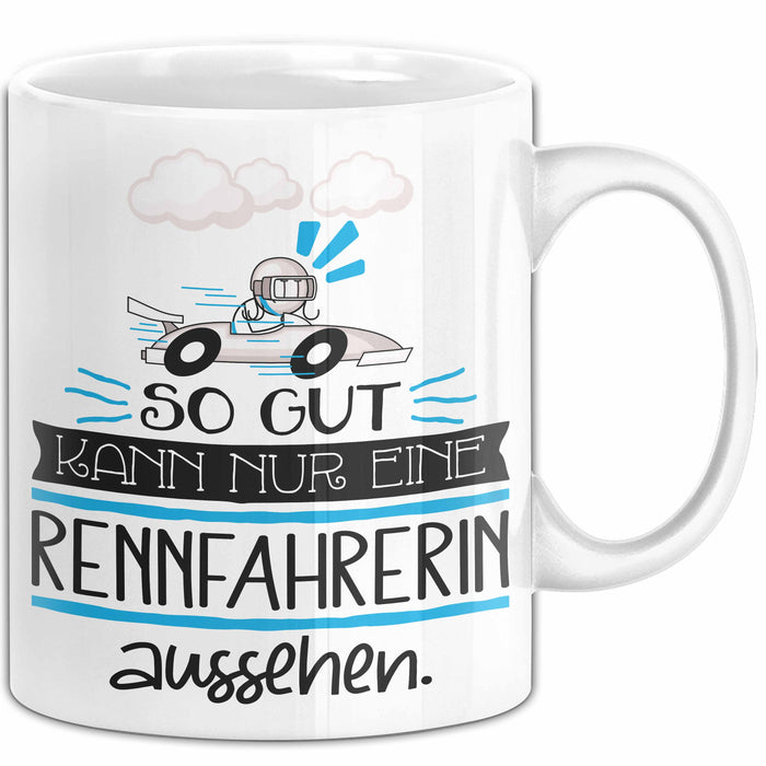 Rennfahrerin Geschenk Tasse So Gut Kann Nur Eine Rennfahrerin Aussehen Geschenkidee Geburtstag Weihnachten Lustig Weiß Trendation