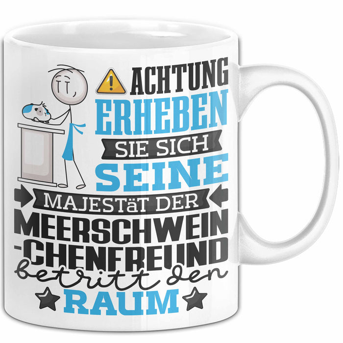 Meerschweinchenfreund Geschenk Tasse Lustiger Spruch Erheben Sie Sich Der Meerschweinchenfreund Betritt den Raum Weiß Trendation