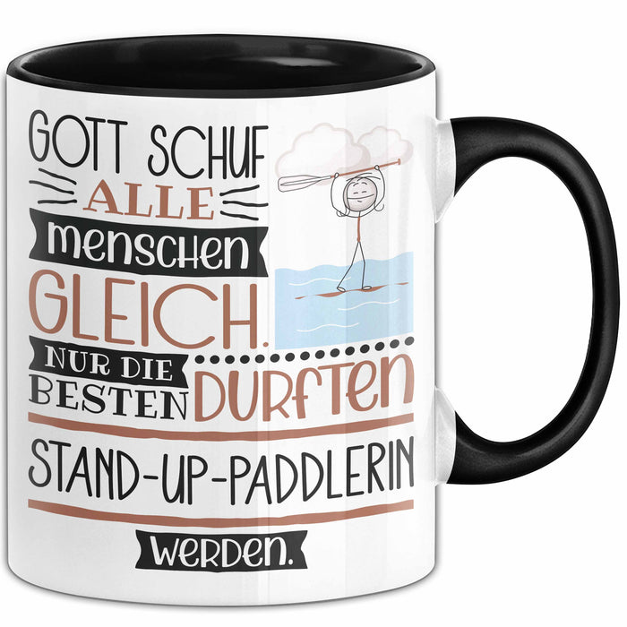 Stand-Up-Paddlerin Geschenk Becher Tasse Gott Schuf Alle Menschen Gleich Nur Die Besten Durfeten Stand-Up-Paddlerin Werden Geschenkidee Lustig Trendation