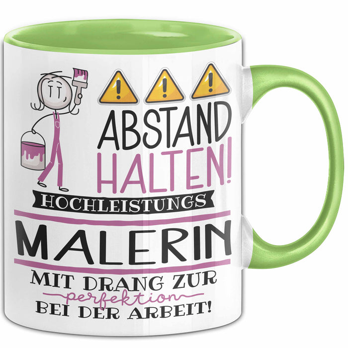 Malerin Tasse Geschenk Lustig Abstand Halten Hochleistungs-Malerin Mit Drang Zur Perfektion Bei Der Arbeit Grün Trendation
