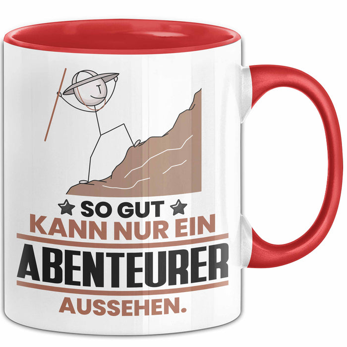 Abenteurer Geschenk Tasse So Gut Kann Nur Ein Abenteurer Aussehen Geschenkidee Kaffee-Becher Rot Trendation