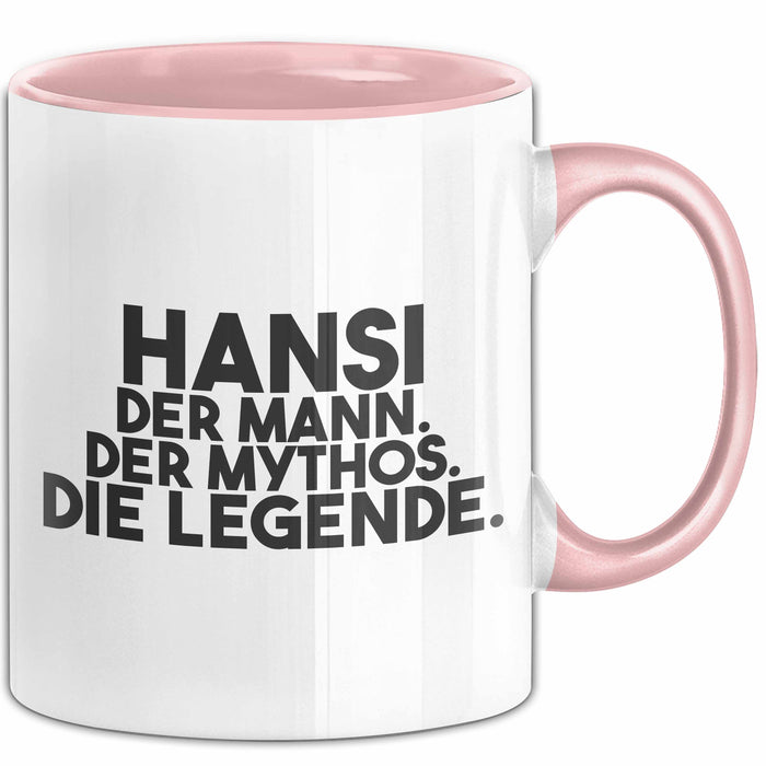 Hansi Tasse Hansi – Der Mann. Der Mythos. Die Legende. Geschenk