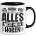 Humor Tasse Mit Spruch Geschenk Ich Kann Das Alles Nich Mehr Hören Büro Tasse Kollegin Kaffee-Becher Trendation