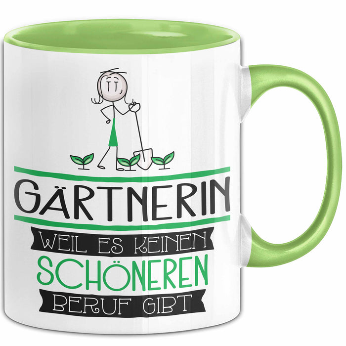Gärtnerin Weil Es Keinen Schöneren Beruf Gibt Tasse Geschenk für Eine Gärtnerin Lustig Grün Trendation