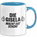 Gisela Tasse Geschenk Die Gisela Macht Dat Schon Geschenkidee Becher mit Name Blau Trendation