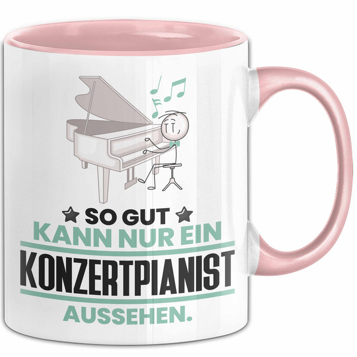 Konzertpianist Geschenk Tasse So Gut Kann Nur Ein Konzertpianist Aussehen Geschenkidee Kaffee-Becher Rosa Trendation