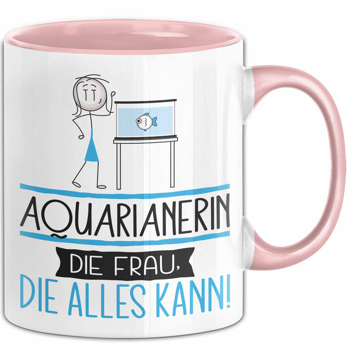 Aquarianerin Geschenk Tasse Becher Die Frau Die Allen Kann Geschenkidee für eine Aquarianerin Lustig Rosa Trendation