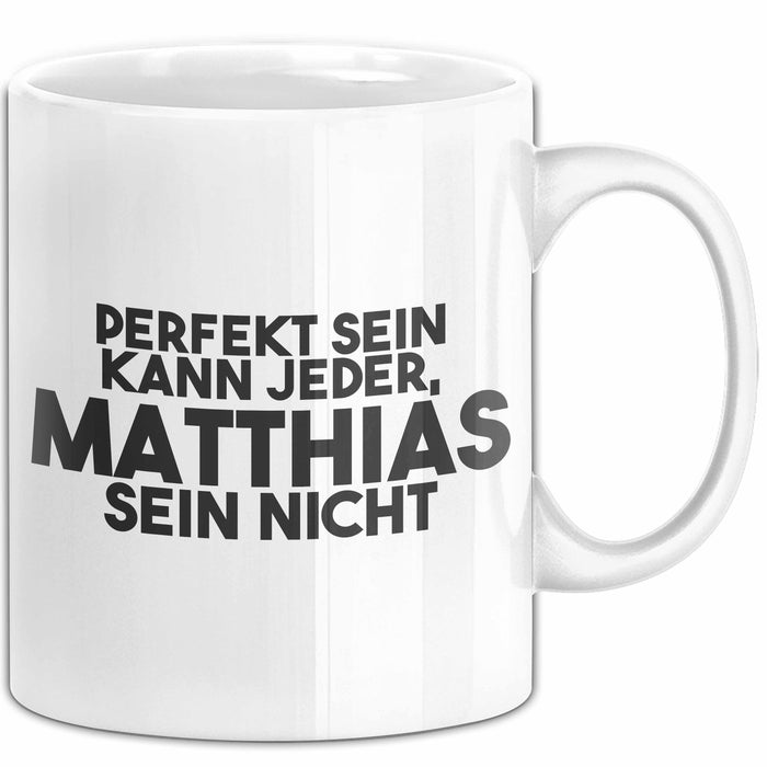 Matthias Tasse Perfekt Sein Kann Jeder, Matthias Sein Nicht Geschenk