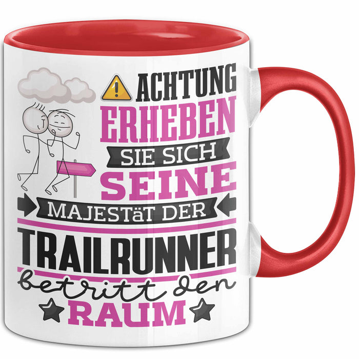 Trailrunner Geschenk Tasse Lustiger Spruch Erheben Sie Sich Der Trailrunner Betritt den Raum Rot Trendation