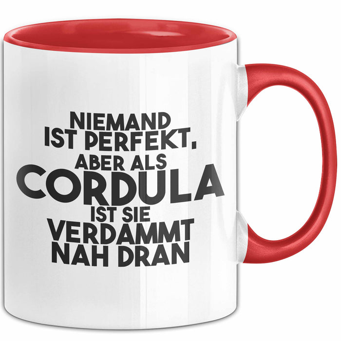 Cordula Tasse Niemand Ist Perfekt, Cordula Ist Nah Dran Geschenk